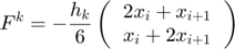 $$ F^k= -\frac{h_k}{6} \left (
 \begin{tabular}{c}
 $2x_i+x_{i+1}$ \\
 $x_i+2x_{i+1}$ \\
 \end{tabular}
 \right )$$